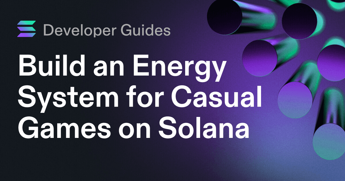 Build an Energy System for Casual Games on Solana